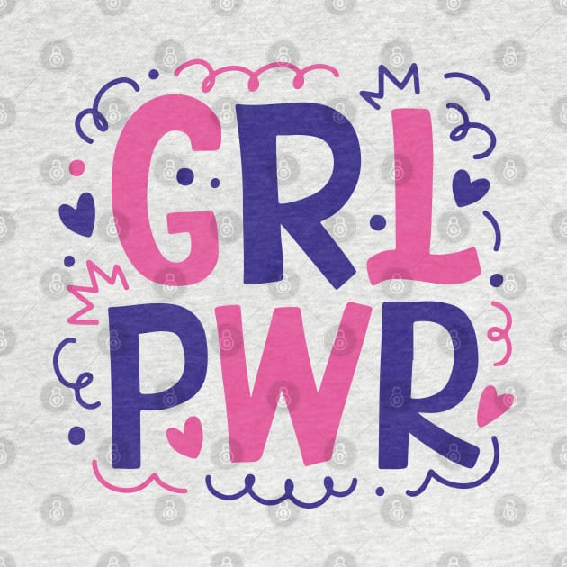 Girl Power Cute Typography Design Gift by BadDesignCo